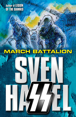 March Battalion (2007) by Sven Hassel