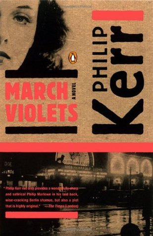 March Violets (2004) by Philip Kerr