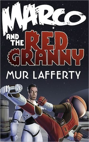 Marco and the Red Granny (2000) by Mur Lafferty