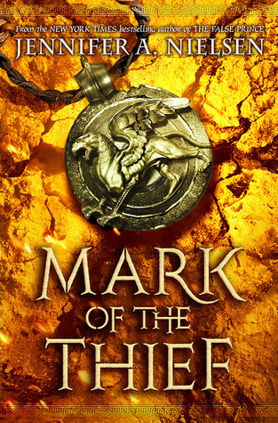 Mark of the Thief (2015) by Jennifer A. Nielsen
