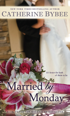 Married by Monday (2012) by Catherine Bybee
