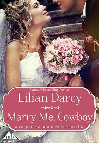 Marry Me, Cowboy (2013) by Lilian Darcy