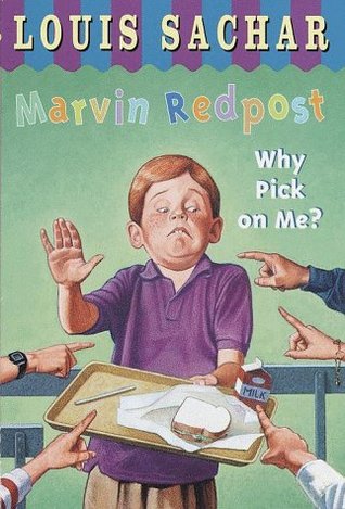 Marvin Redpost: Why Pick on Me? (1993) by Louis Sachar