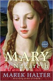 Mary of Nazareth (2008) by Marek Halter