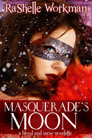 Masquerade's Moon (2012) by RaShelle Workman