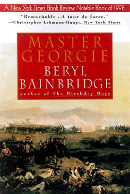 Master Georgie (1999) by Beryl Bainbridge