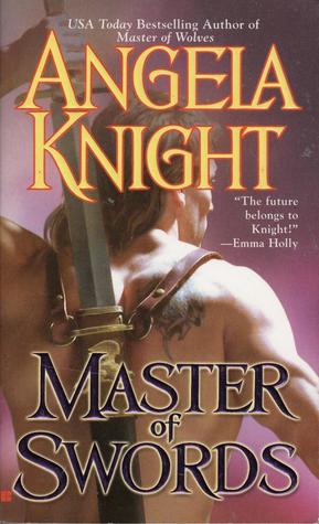 Master of Swords (2006) by Angela Knight