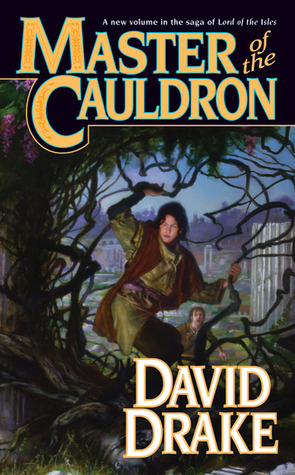 Master of the Cauldron (2006) by David Drake