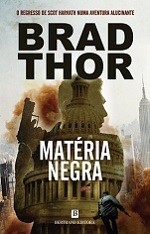 Matéria Negra (2014) by Brad Thor