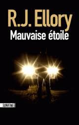 Mauvaise étoile (2013) by R.J. Ellory