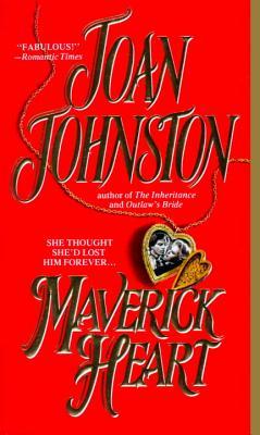 Maverick Heart (1995) by Joan Johnston