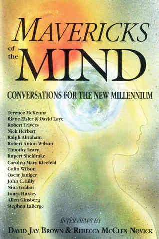 Mavericks Of The Mind: Conversations For The New Millennium (1993)