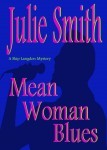 Mean Woman Blues (2013) by Julie Smith