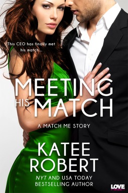 Meeting His Match (2014) by Katee Robert