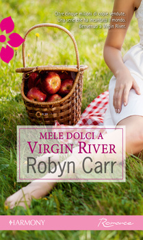 Mele dolci a Virgin River (2014) by Robyn Carr