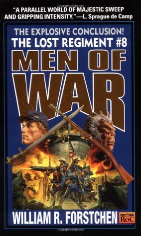 Men of War (1999) by William R. Forstchen