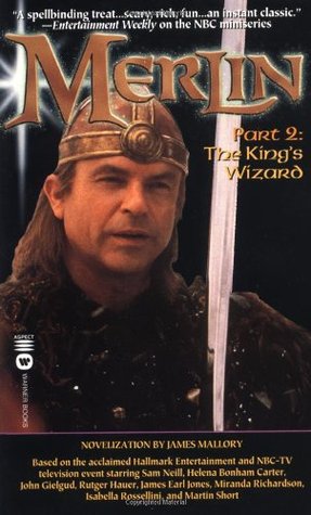 Merlin: Part 2 - The King's Wizard (1999) by James Mallory