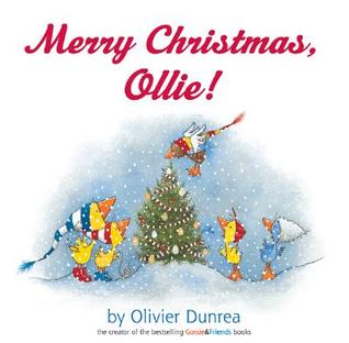 Merry Christmas, Ollie! (2008) by Olivier Dunrea