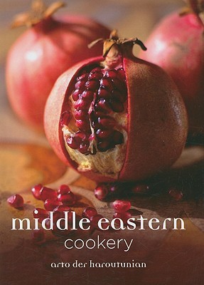 Middle Eastern Cookery (2009) by Arto Der Haroutunian
