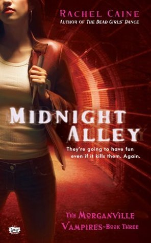 Midnight Alley (2007) by Rachel Caine