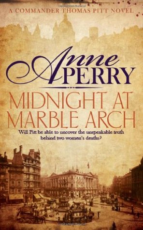 Midnight at Marble Arch. Anne Perry (2013)