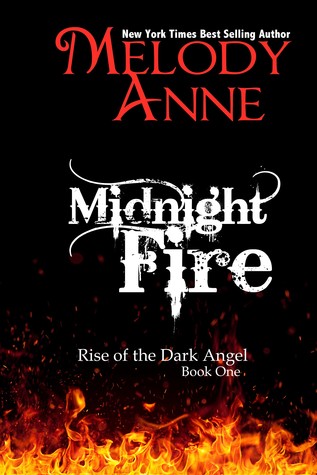Midnight Fire (2012) by Melody Anne