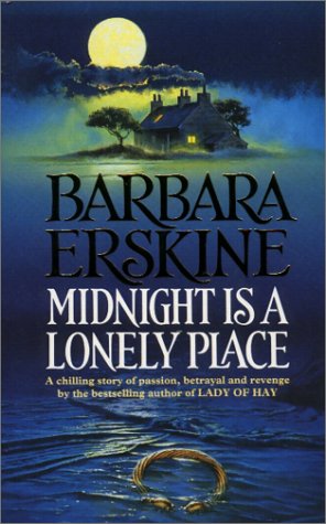 Midnight is a Lonely Place (1994) by Barbara Erskine