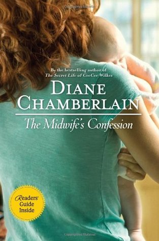 Midwife's Confession (2011) by Diane Chamberlain