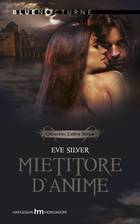 Mietitore d'anime (2011) by Eve Silver
