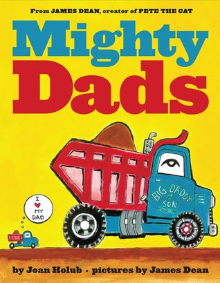 Mighty Dads (2014) by Joan Holub