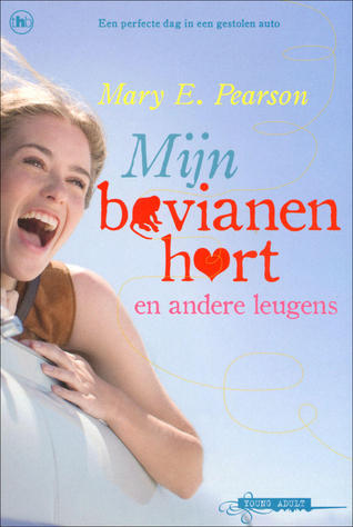 Mijn bavianenhart en andere leugens (2010) by Mary E. Pearson