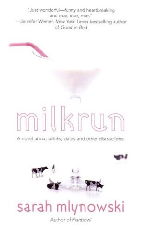 Milkrun (2003) by Sarah Mlynowski