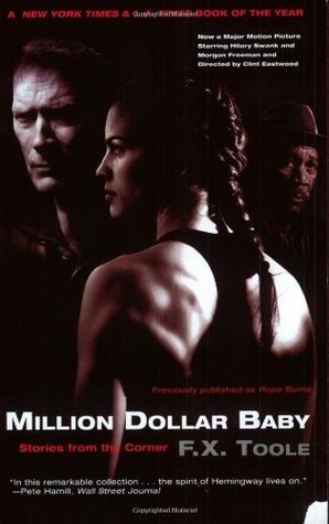 Million Dollar Baby: Stories from the Corner (2005) by F.X. Toole