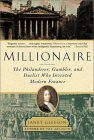 Millionaire: The Philanderer, Gambler, and Duelist Who Invented Modern Finance (2001) by Janet Gleeson