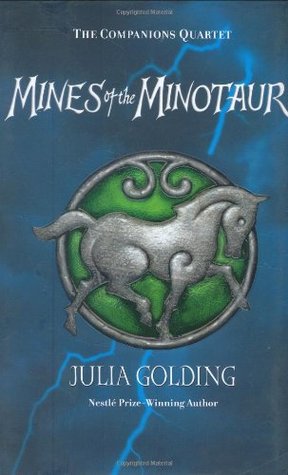 Mines of the Minotaur (2008) by Julia Golding