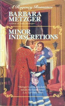 Minor Indiscretions (1991) by Barbara Metzger