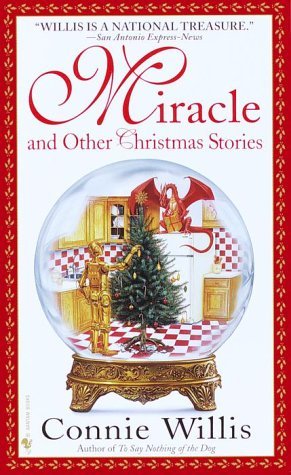 Miracle and Other Christmas Stories (2000) by Connie Willis