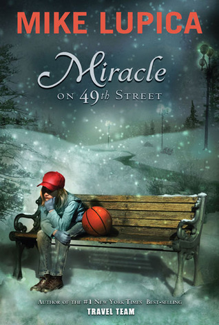 Miracle on 49th Street (2006) by Mike Lupica