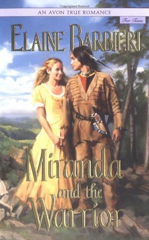 Miranda and the Warrior (2002) by Elaine Barbieri