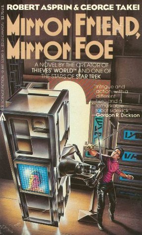 Mirror Friend, Mirror Foe (1979) by Robert Asprin