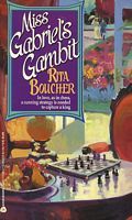 Miss Gabriel's Gambit (1993) by Rita Boucher