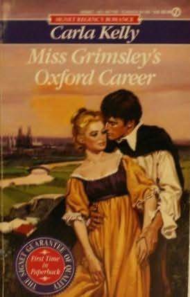 Miss Grimsley's Oxford Career (1992) by Carla    Kelly