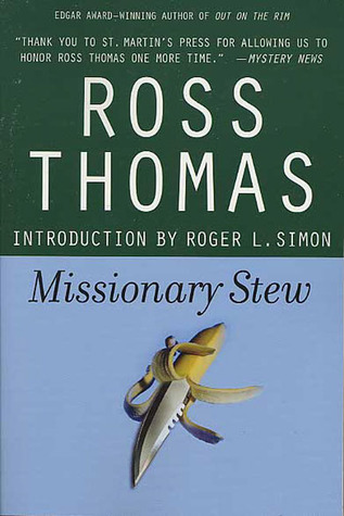 Missionary Stew (2004) by Ross Thomas