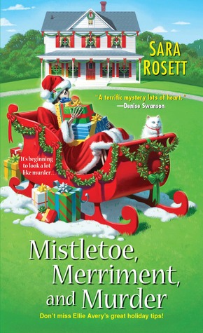 Mistletoe, Merriment, and Murder (2012) by Sara Rosett