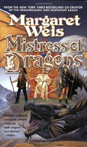 Mistress of Dragons (2004) by Margaret Weis