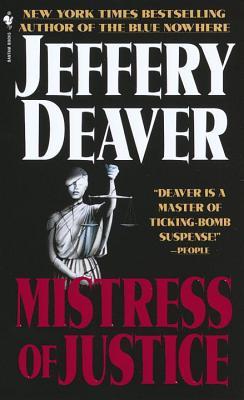 Mistress of Justice (2002) by Jeffery Deaver