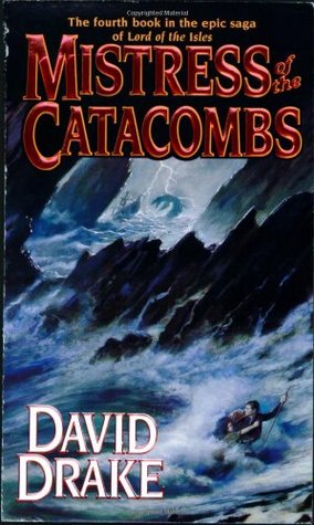 Mistress of the Catacombs (2002) by David Drake