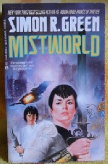 Mistworld (1992) by Simon R. Green