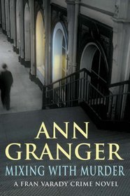 Mixing with Murder (2005) by Ann Granger