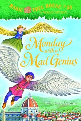 Monday with a Mad Genius (2007) by Mary Pope Osborne